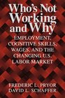 Who's Not Working and Why  Employment Cognitive Skills Wages and the Changing US Labor Market