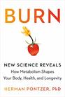Burn New Research Blows the Lid Off How We Really Burn Calories Lose Weight and Stay Healthy