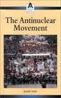 American Social Movements  The AntiNuclear Movement