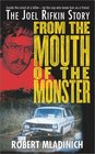 From the Mouth of the Monster The Joel Rifkin Story