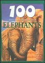 100 Things You Should Know About Elephants