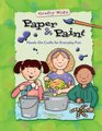 Paper & Paint (Crafty Kids (Waterbird Books (Firm)).)