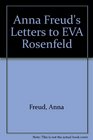 Anna Freud's Letters to Eva Rosenfeld
