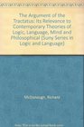 The Argument of the Tractatus Its Relevance to Contemporary Theories of Logic Language Mind and Philosophical