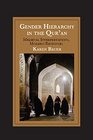 Gender Hierarchy in the Qur'n Medieval Interpretations Modern Responses