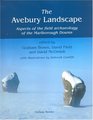 The Avebury landscape Aspects of the field archaeology of the Marlborough Downs