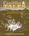 Campfire Tales: True Stories from the Western Frontier