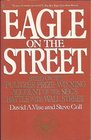 Eagle on the Street Based on the Pulitzer PrizeWinning Account of the Sec's Battle With Wall Street