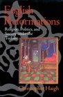 English Reformations Religion Politics and Society Under the Tudors