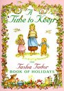 A Time to Keep  The Tasha Tudor Book of Holidays
