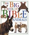 The Big Book of Bible Animals