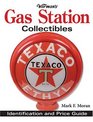 Warman's Gas Station Collectibles Identification and Price Guide