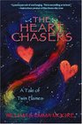 The Heart Chasers A Tale Of Twin Flames
