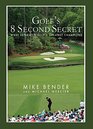 Golf's 8 Second Secret What Separates Golf's Greatest Champions