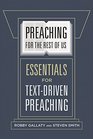 Preaching for the Rest of Us Essentials for TextDriven Preaching