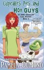 Cupcakes Pies and Hot Guys An Annie Graceland Cozy Mystery 3