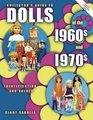 Collector's Guide to Dolls of the 1960s and 1970s Identification  Values Vol 1