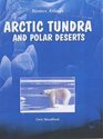 Biomes Atlases Arctic Tundra and Polar Deserts