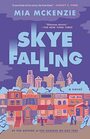 Skye Falling A Novel