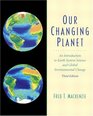 Our Changing Planet An Introduction to Earth System Science  and Global Environmental  Change