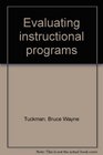 Evaluating instructional programs