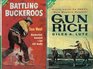 Gun Rich / Battling Buckeroos