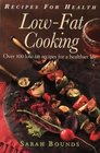 Recipes for Health  LowFat Cooking Over 100 LowFat Recipes for a Healthier Life