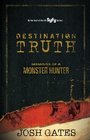 Destination Truth Memoirs of a Monster Hunter