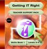 Getting It Right Teacher Support Packs 1 Levels 34