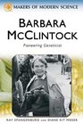 Barbara McClintock Pioneering Geneticist