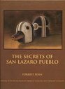 The Secrets of San Lazaro Pueblo