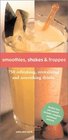 Smoothies Shakes  Frappes