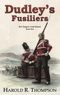 Dudley\'s Fusiliers (Empire and Honor, Bk 1)