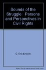 Sounds of the Struggle Persons  Perspectives in Civil Rights