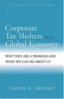 Corporate Tax Shelters in a Global Economy Why they are a Problem and What We Can do About it