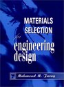 Materials Selection for Engineering Design