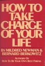 How to Take Charge of Your Life