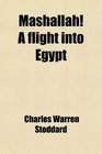 Mashallah A flight into Egypt