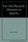 For the Record Women in Sports