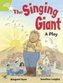 The Singing Giant Year 1/P2 Green level A Play