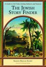The Jewish Story Finder A Guide To 363 Tales Listing Subjects And Sources