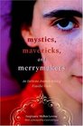 Mystics Mavericks and Merrymakers An Intimate Journey Among Hasidic Girls