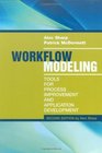 Workflow Modeling Tools for Process Improvement and Application Development 2nd Edition