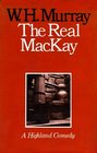 The real MacKay A comedy in twelve chapters
