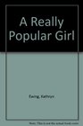 A Really Popular Girl