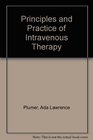 Principles and practice of intravenous therapy