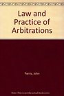 Law and Practice of Arbitrations