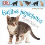 Gatitos Juguetones/Playful Kittens
