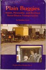 Plain Buggies: Amish, Mennonite, and Brethren Horse-Drawn Transportation (People's Place Booklet)
