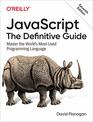 JavaScript The Definitive Guide Master the World's MostUsed Programming Language